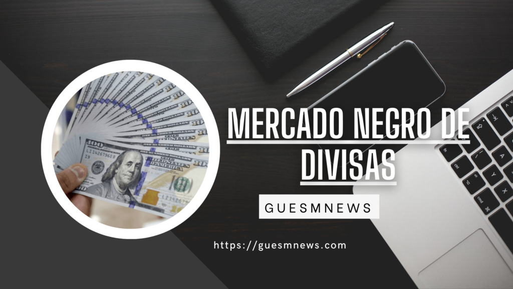 mercado negro de divisas